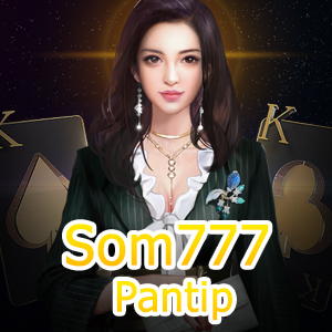 Som777 Pantip สล็อตเว็บตรง แตกง่าย เล่นได้ทุกค่าย | ONE4BET